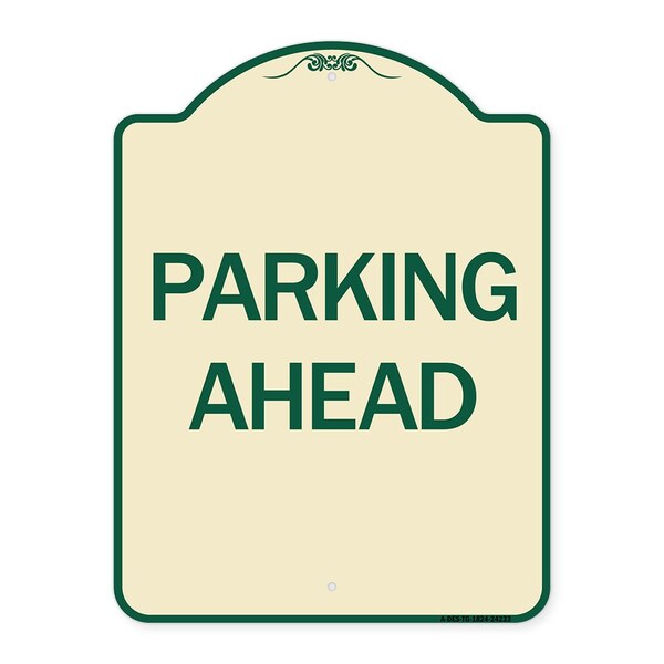 Designer Series Sign Parking Ahead, Tan & Green Heavy-Gauge Aluminum Sign, 24" x 18", TG-1824-24233